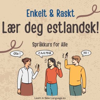 Laer deg estlandsk - enkelt og raskt - estlandsk sprakkurs for alle