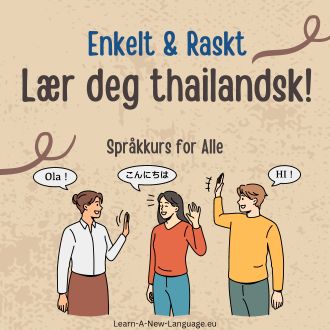Laer deg thailandsk - enkelt og raskt - thailandsk sprakkurs for alle