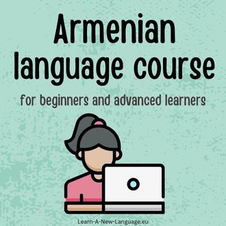 Armenian language course - for beginners and advanced learners