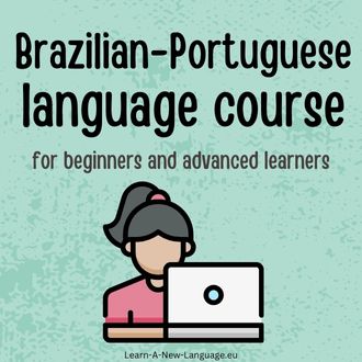 Brazilian-Portuguese language course - for beginners and advanced learners