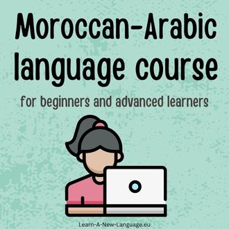 Moroccan-Arabic language course - for beginners and advanced learners