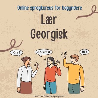 Laer Georgisk Online sprogkursus for begyndere