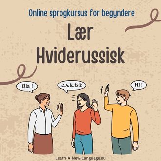 Laer Hviderussisk Online sprogkursus for begyndere