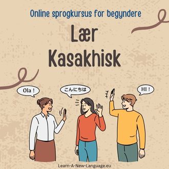 Laer Kasakhisk Online sprogkursus for begyndere