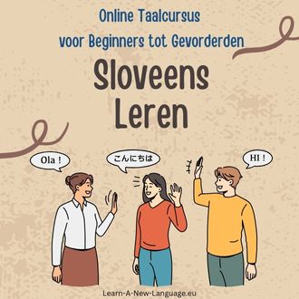 Sloveens Leren - Online Taalcursus voor Beginners tot Gevorderden