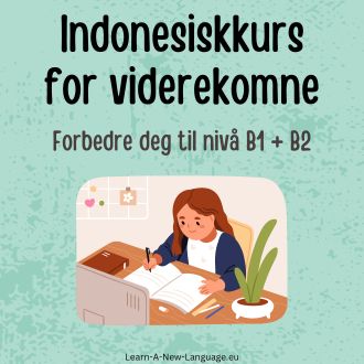 indonesiskkurs for viderekomne - Språkkurs til nivå B1 og B2