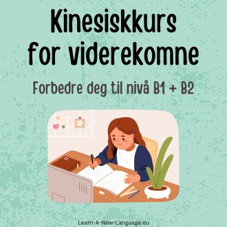 kinesiskkurs for viderekomne - Språkkurs til nivå B1 og B2