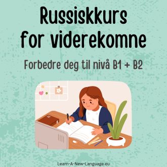 russiskkurs for viderekomne - Språkkurs til nivå B1 og B2