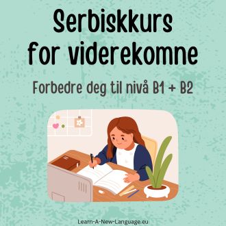 serbiskkurs for viderekomne - Språkkurs til nivå B1 og B2