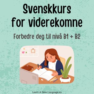 svenskkurs for viderekomne - Språkkurs til nivå B1 og B2