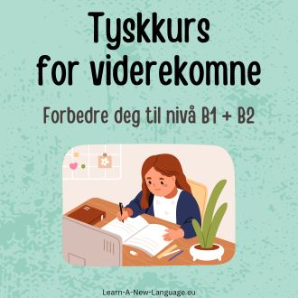 tyskkurs for viderekomne - Språkkurs til nivå B1 og B2