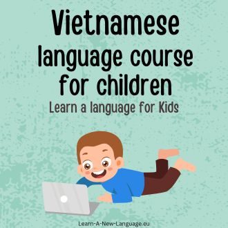 Vietnamese Language Course for Children - Learn Vietnamese with Kids