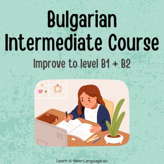 Bulgarian Intermediate Language Course - Improve to level B1 B2