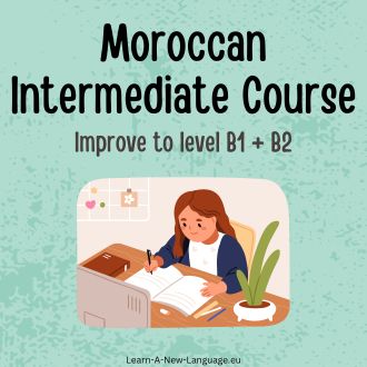 Moroccan-Arabic Intermediate Language Course - Improve to level B1 B2