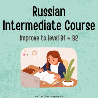 Russian Intermediate Language Course - Improve to level B1 B2