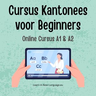 Cursus Kantonees voor Beginners - Start Vandaag met Leren