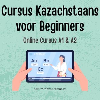 Cursus Kazachstaans voor Beginners - Start Vandaag met Leren