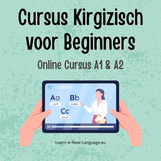 Cursus Kirgizisch voor Beginners - Start Vandaag met Leren