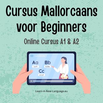 Cursus Mallorcaans voor Beginners - Start Vandaag met Leren