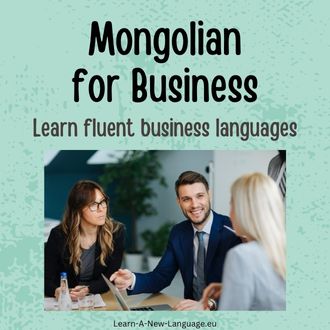 Mongolian for business - Learn fluent business Mongolian