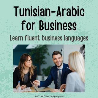 Tunisian-Arabic for business - Learn fluent business Tunisian-Arabic