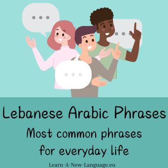 Lebanese-Arabic phrases - Most common phrases for everyday life