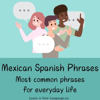 Mexican Spanish phrases - Most common phrases for everyday life