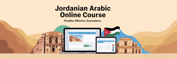 Jordanian-Arabic Online Course - Learn flexible effective and everywhere