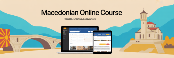 Macedonian Online Course - Learn flexible effective and everywhere