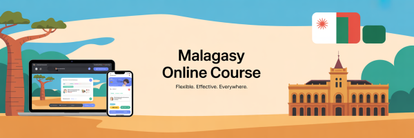 Malagasy Online Course - Learn flexible effective and everywhere