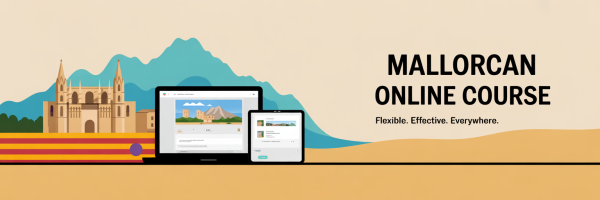 Mallorcan Online Course - Learn flexible effective and everywhere