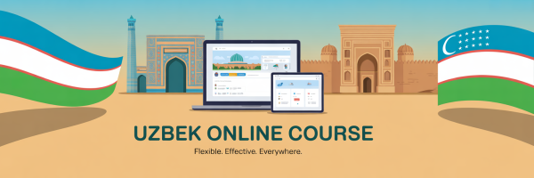 Uzbek Online Course - Learn flexible effective and everywhere