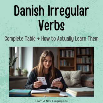 Danish irregular verbs – complete reference table with conjugation forms